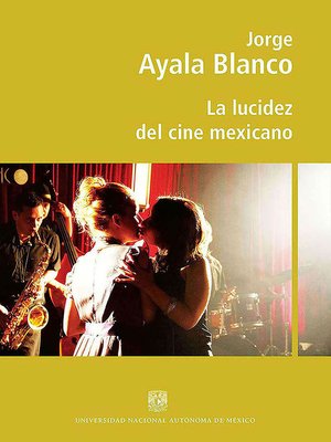 cover image of La lucidez del cine mexicano